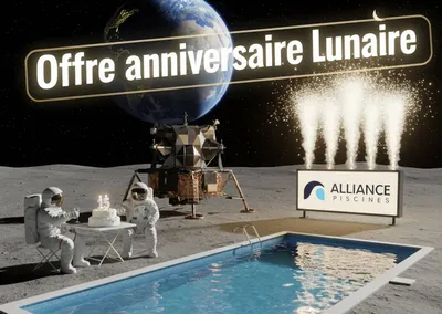 offre anniversaire lunaire chez alliance piscines 83