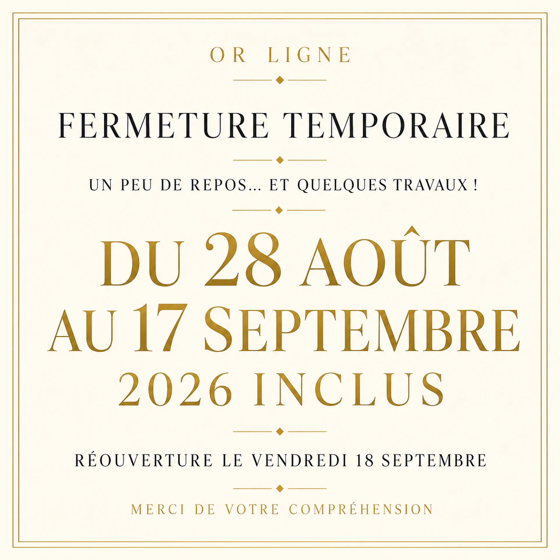 La bijouterie Or Ligne à La Teste-de-Buch ferme temporairement pour repos et travaux du 28 août au 17 septembre 2026