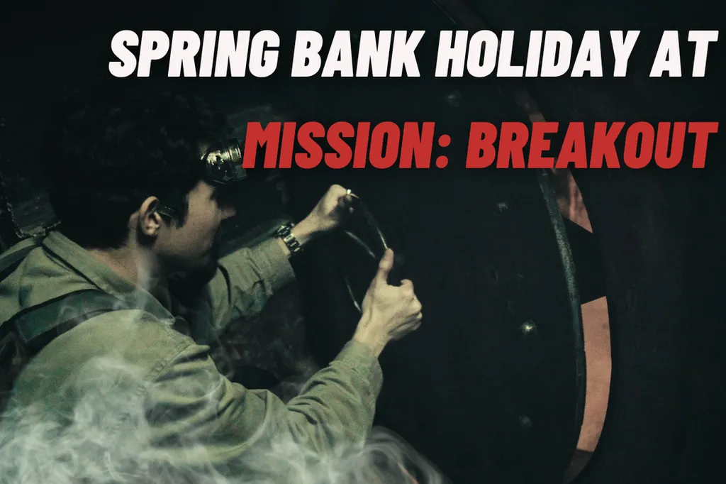 Spring Bank Holiday at Mission: Breakout!