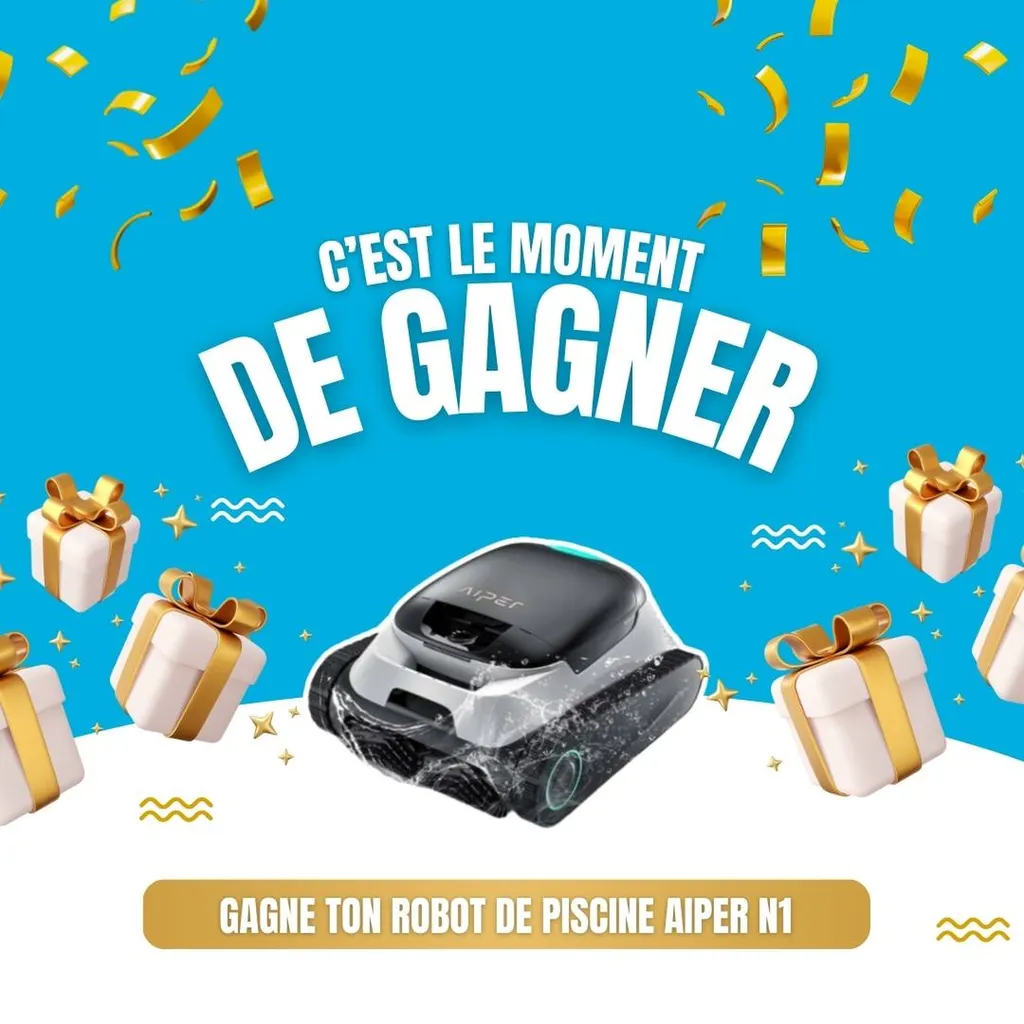 Gagne ton robot de piscine AIPER N1 chez AQUA 33 à Ambarès près de Bordeaux !