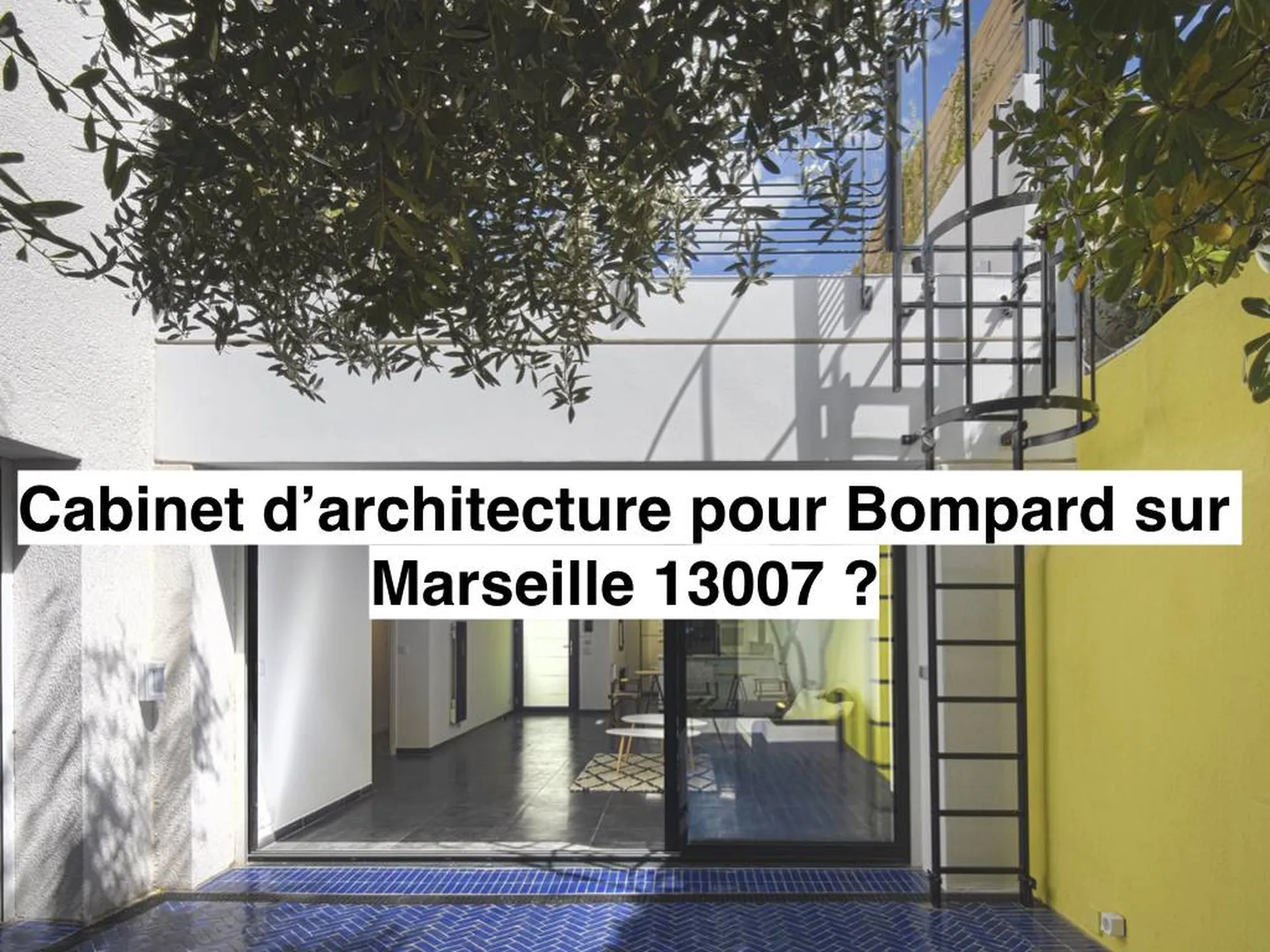 Cabinet d’architecture pour projet de rénovation à Bompard sur Marseille 7ᵉ arrondissement