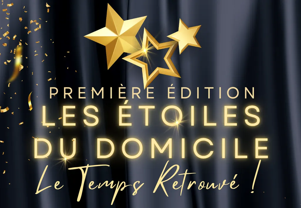 Première édition des étoiles du Domicile: une soirée de reconnaissance pour nos aides à domicile