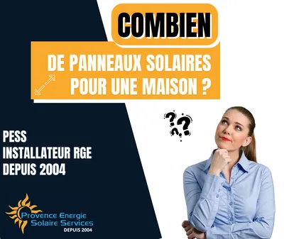 Provence Energie Solaire Services vous aide à définir le nombre de panneaux solaires nécessaire pour votre maison à La Ciotat
