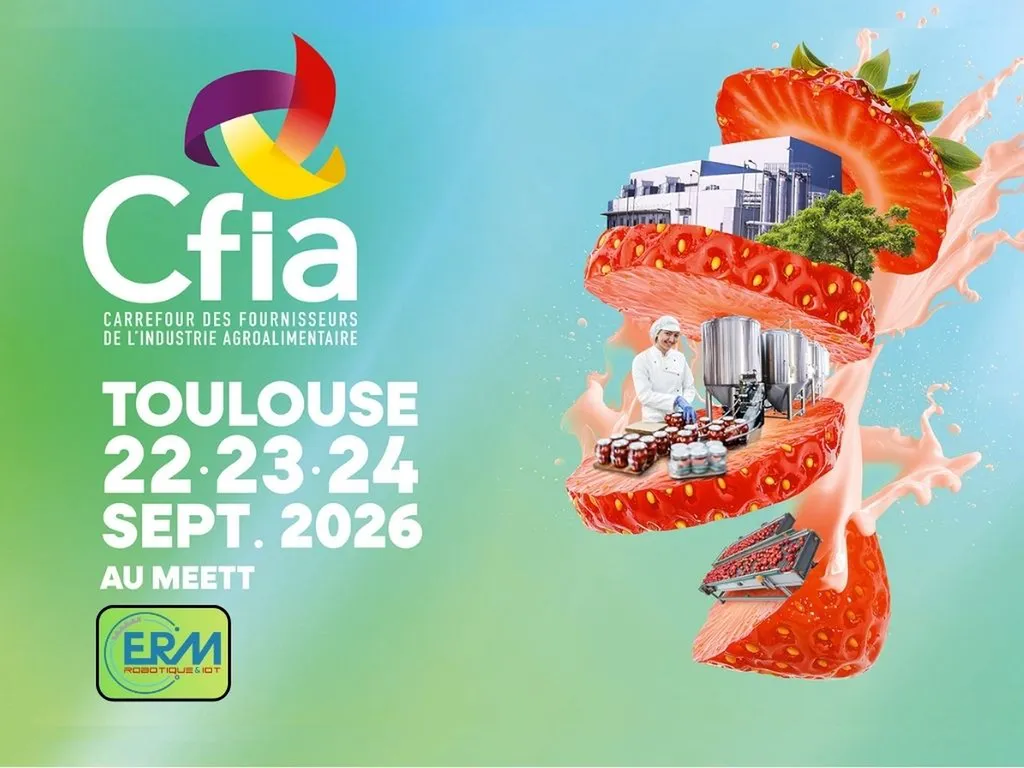 ERM Robotique au salon CFIA Toulouse 2026 pour présenter ses solutions robotiques et IOT dédiées à l'agroalimentaire