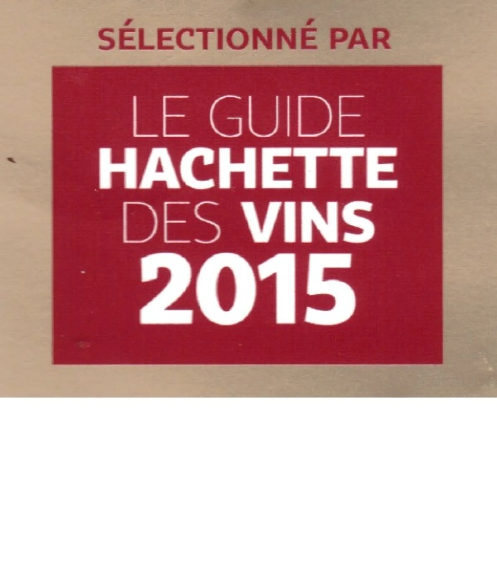 GUIDE HACHETTE DES VINS 2015 BORDEAUX