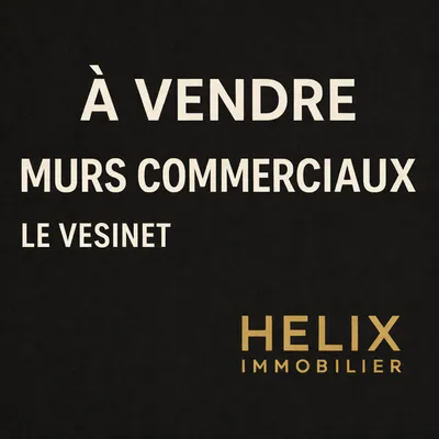 commerce à vendre le vésinet www.heliximmobilier.com