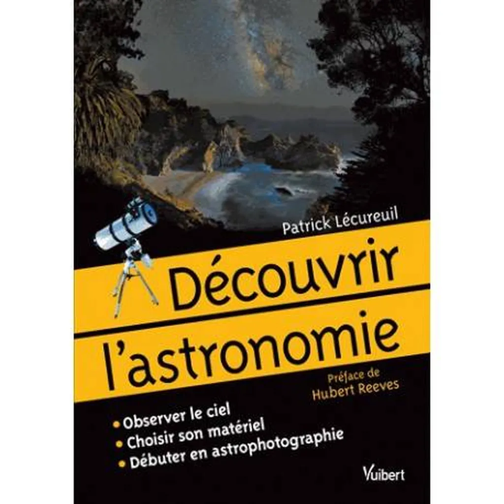 Guide très pratique pour observer le ciel, choisir son matériel et débuter en astrophotographie a acheter à Bordeaux près de Talence, Pessac, Mérignac , Bruges.