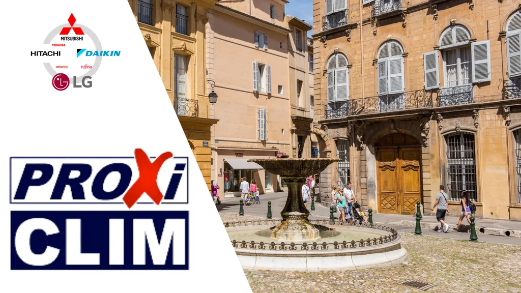PROXICLIM installateur climatisation réversible à Aix-en-Provence 