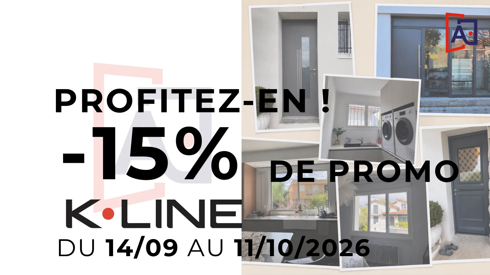 En ce moment chez ABATIS profitez de 15 % sur vos menuiseries K-Line près de Toulouse