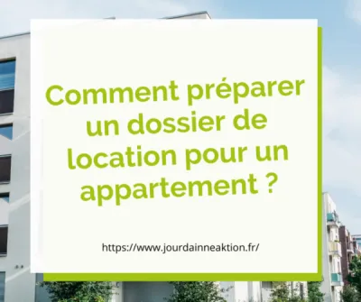 Comment préparer votre dossier de location pour un appartement sur Rouen ?