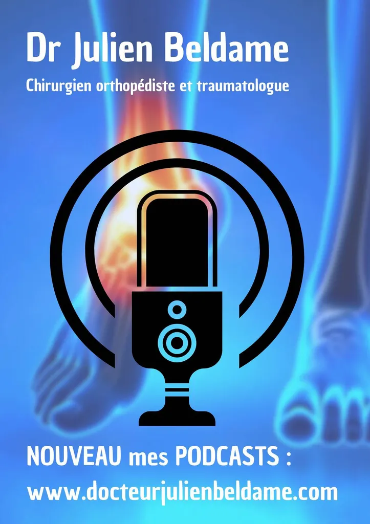 La nouvelle rubrique PODCASTS sur le site du docteur Julien Beldame, chirurgien orthopédiste et traumatologue