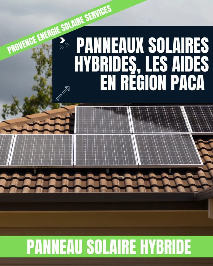 Quels sont les aides en région PACA sur les panneaux hybrides