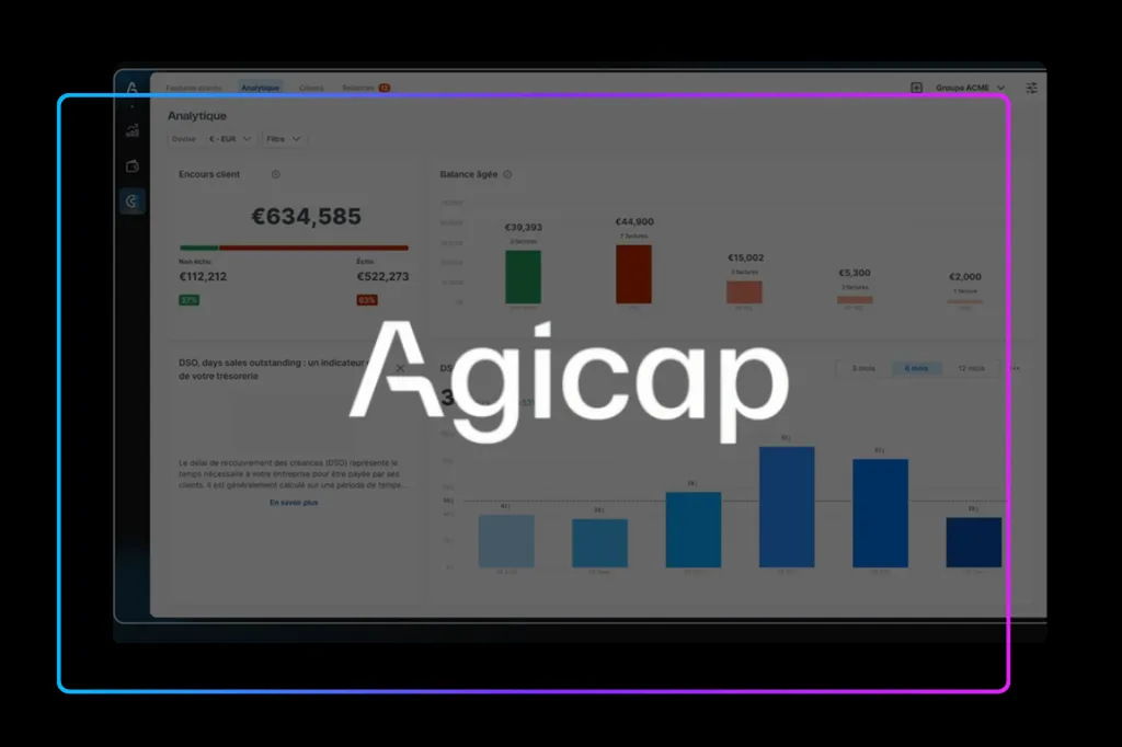 Gestion du poste client avec Agicap : réduire les retards de paiement et améliorer le cash
