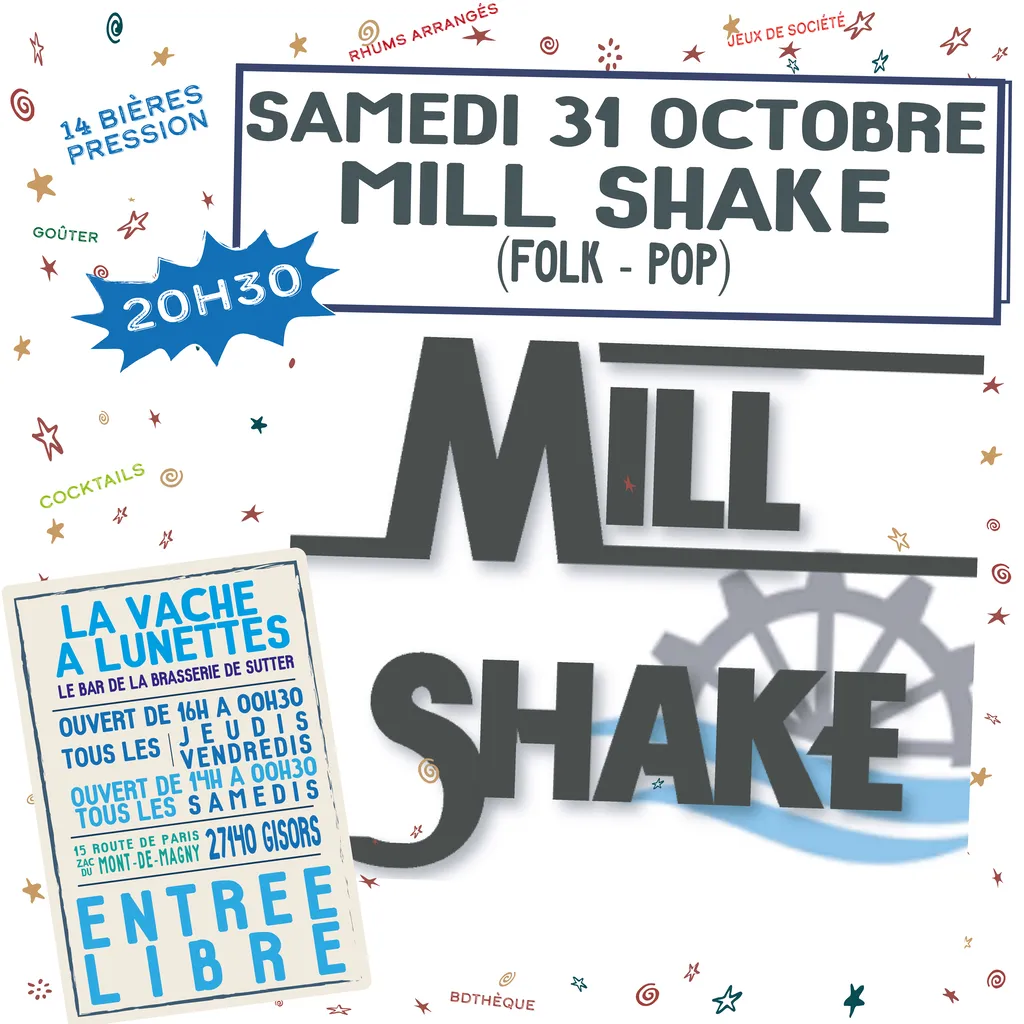 MILL SHAKE EN CONCERT À LA VACHE À LUNETTES – SAMEDI 31 OCTOBRE