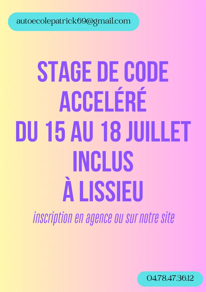 Stage code intensif 4 jours VACANCES JUILLET 2025 (du 15 au 18 Juillet inclus) Stage code intensif 4 jours VACANCES JUILLET 2025 (du 15 au 18 Juillet inclus)
