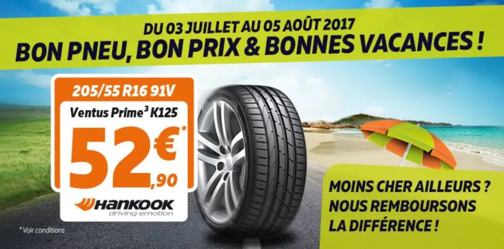 BON PNEU, BON PRIX, BONNES VACANCES  Du 3 juillet 2017 au 6 août 2017