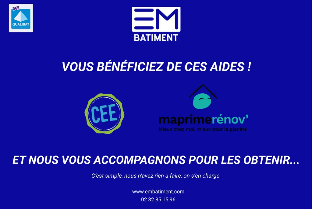 EM BATIMENT vous accompagne de A à Z pour les aides ma prime rénov’ et cee