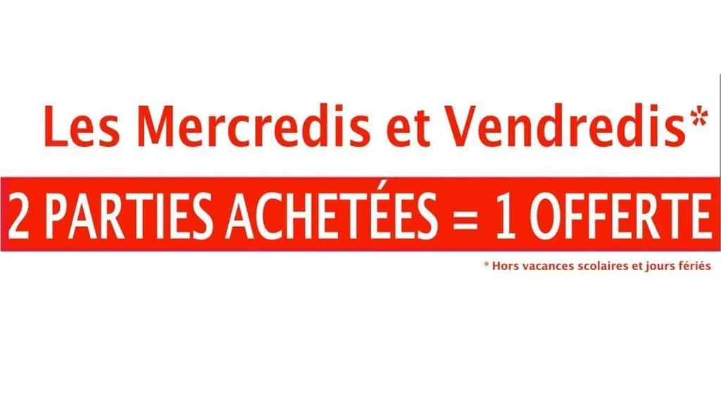 Promotion toute l'année le mercredi et vendredi avec 2 parties achetées la troisième offerte pour toute les formules, anniversaire compris