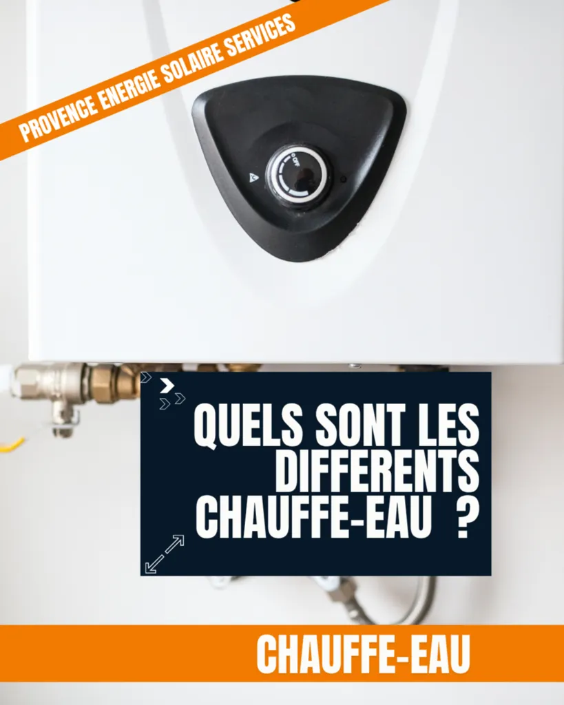 Quels sont les différents chauffe-eau et comment le choisir ? 